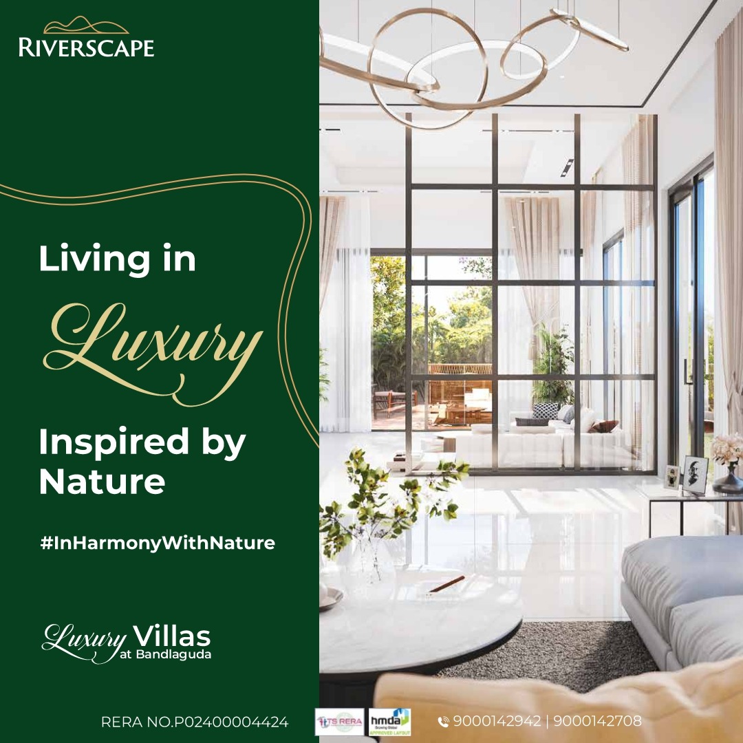 Experience the epitome of luxury living at Riverscape! 🏡🌿 Discover a world where modern luxury meets natural beauty. 

📞 Call us at 9000142942 | 9000142708
🏠 HMDA Approved
📜 RERA NO: P02400004424
#RiverscapeLiving #LuxuryLifestyle #NatureInspired #LuxuryVillas