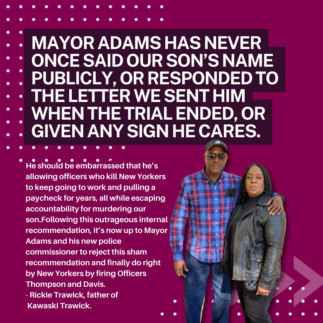 'Mayor Adams should be embarrassed that he's allowing officers who kill New Yorkers to keep going to work and pulling a paycheck.' - Rickie Trawick

They murdered Kawasaki Trawick in his own home. And we reward them with a pension? #FireThompsonAndDavis