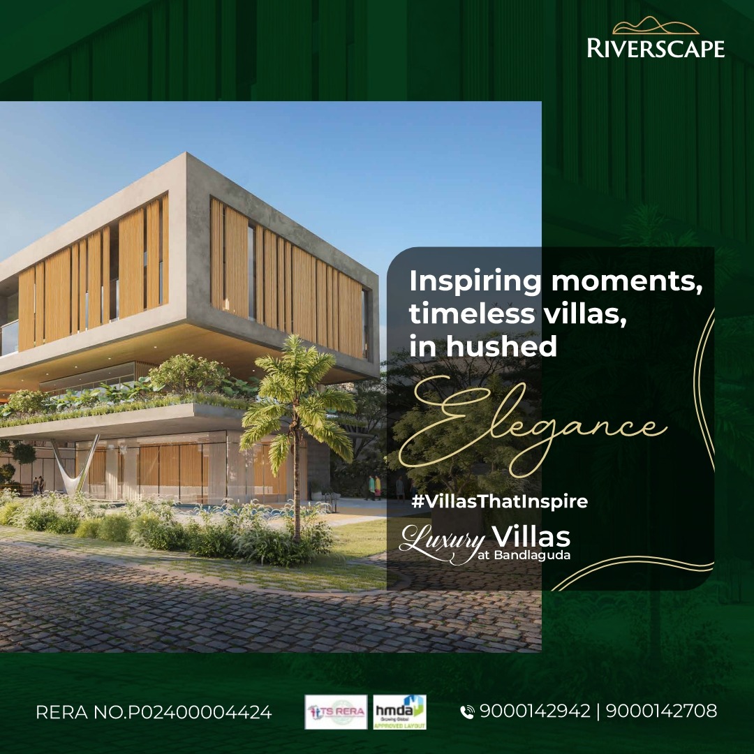 Experience inspiring moments in the timeless elegance of Riverscape villas. 🏡✨ Discover the hushed beauty of luxury living in Bandlaguda.

📞 Call us at 9000142942 | 9000142708
🏠 HMDA Approved
📜 RERA NO: P02400004424
#RiverscapeVillas #LuxuryLiving #Elegance #TimelessBeauty