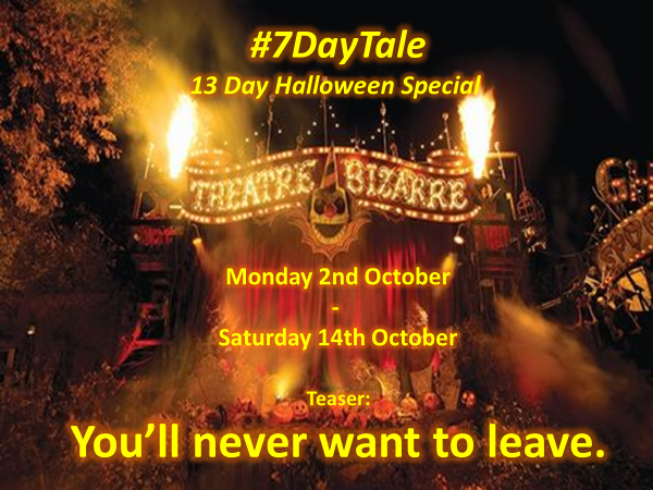 LotanB1's tweet photo. Burning torches light the way, and blood-red eyes flicker menacingly from behind tired old posters, lurking on the edge of the shadows. 

October's #7DayTale is drawing closer, and the ringmaster beckons you to join the terrifying thrills, and curdling chills.

The show awaits... https://t.co/awBXWtgfZr