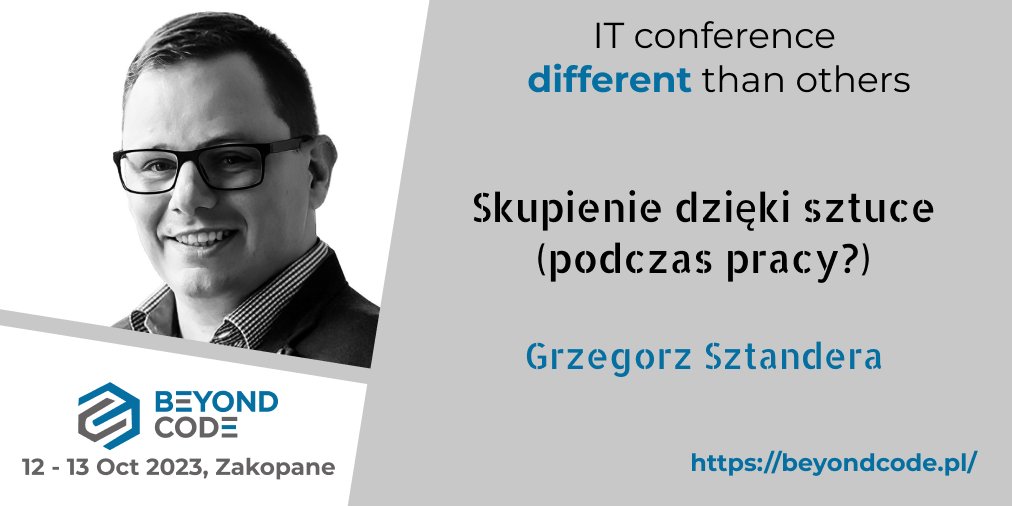 Czy sztuka może pomóc w pracy programisty?

Grzegorz Sztandera nie tylko o tym opowie na #BeyondCode w prezentacji "Skupienie dzięki sztuce (podczas pracy?)" ale także pokaże na warsztacie z malowania figurek Marvella.

beyondcode.pl