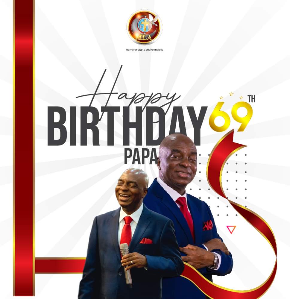 Happy Birthday  Papa!
Jesus looks good on you at 69 and growing young everyday.
May the Lord continue keeping you strong for us.You are a great role model,a father and a mentor to many.
Happiest birthday Papa!

<a href="/WinnersWLD/">Winners Chapel International</a>
 
#bishopoyedepoat69