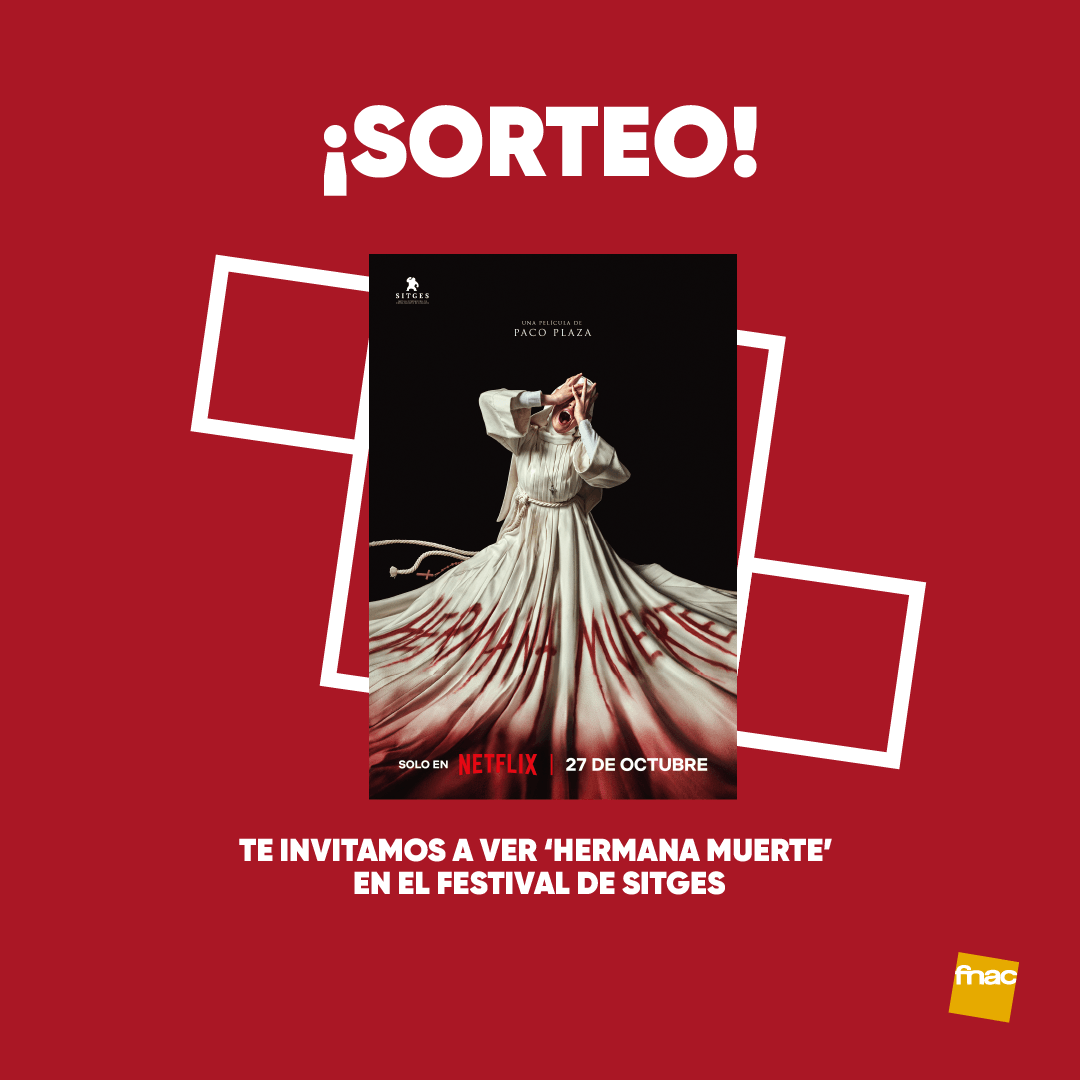 Fnac_ESP's tweet photo. 🎬 SORTEO 🎬

Tenemos seis entradas para la premiere de #HermanaMuerte, la nueva película de @paco_plaza que inaugurará el @sitgesfestival antes de su estreno en @NetflixES.

✅ Síguenos en @Fnac_ESP
✅ RT
✅ Menciona a tu colega más cinéfilo/a con #FnacenSitges

¡Tienes 24 horas! Anunciamos resultado el 29/9
https://t.co/URRgGqmHkc