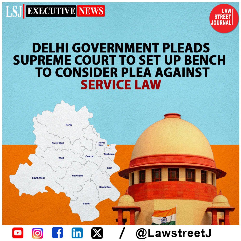 Delhi Government Pleads Supreme Court to set up Bench  to consider plea against service law.

Read full article rb.gy/9fyct

#DelhiGovernment #SupremeCourt #BureaucracyControl #NationalCapital #LegalChallenge #ConstitutionalMatters #India #LawstreetJ