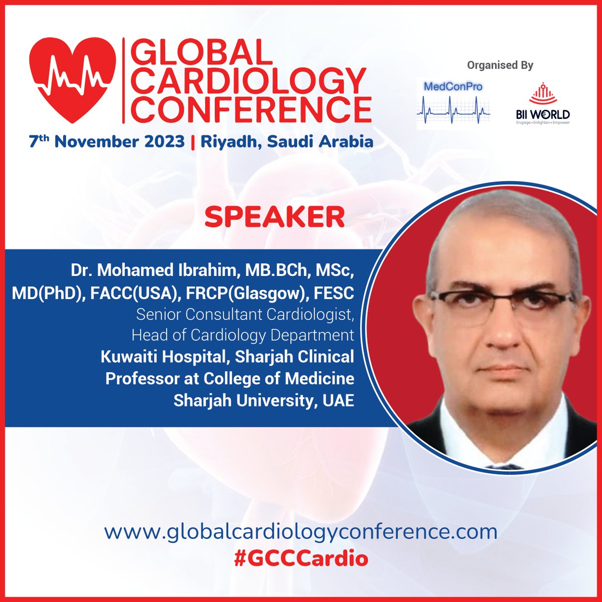 MedConPro's tweet photo. (https://t.co/pekvDHz6Cw)🌟We're thrilled to introduce our distinguished speaker for the Global Cardiology Conference 2023: Dr. Mohamed Ibrahim!
#GCCCardio #cardiology #cardiologist #cardiovascular #cardiologyprofessionals #cardiologyconference #heartattack #heartdisease https://t.co/DiJjisuBAK