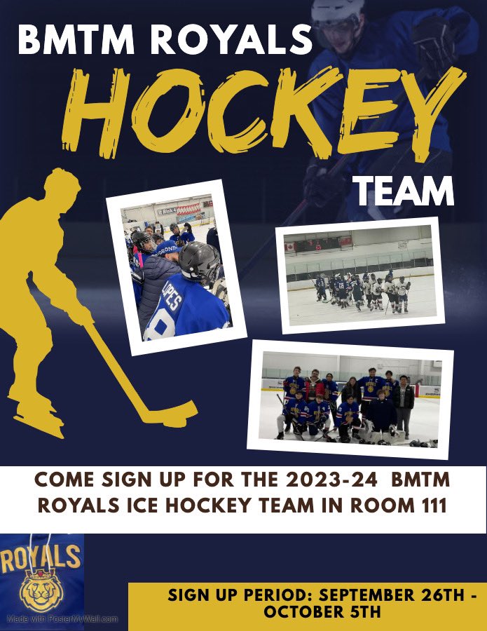 BMTM Royals Hockey Season is here, sign up in room 111 before October 5!