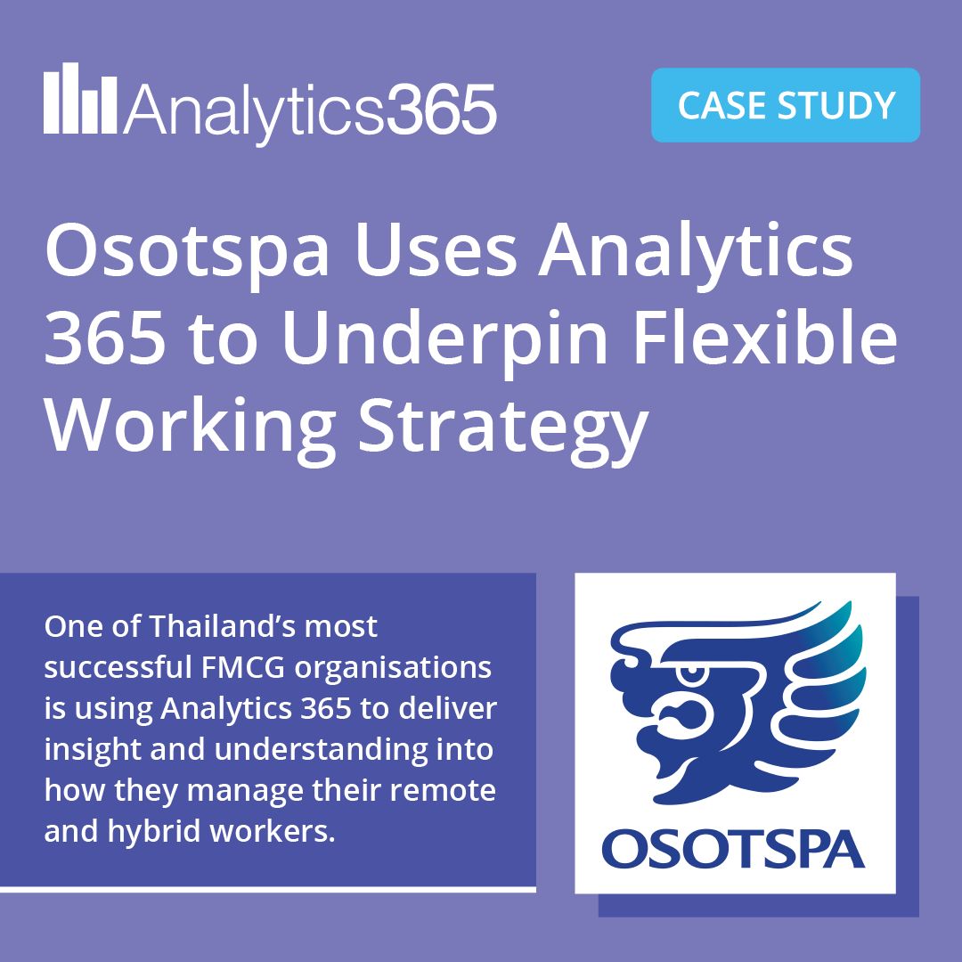 Time to nail down your Flexible Working strategy 😉.

Here's how organisations like Osotspa Public Company Limited are making use of our Analytics 365 to do just that!

Case Study 👉 zurl.co/zGd3

#MicrosoftTeams #WorkplaceAnalytics  #FlexibleWorking