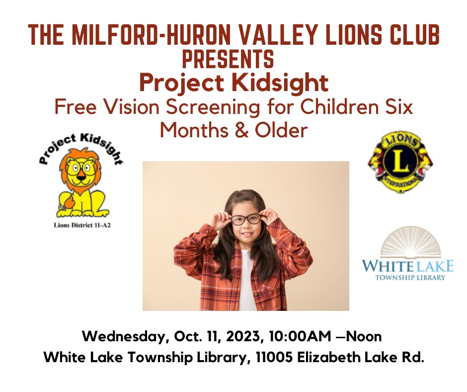 Project Kidsight Free Vision Screenings, Wednesday, October 11! From 10AM-Noon the Milford Huron Valley Lions Club will be at the Libary offering their free vision screening program for children from ages six months and older. For more information: whitelakelibrary.evanced.info/signup/EventDe…