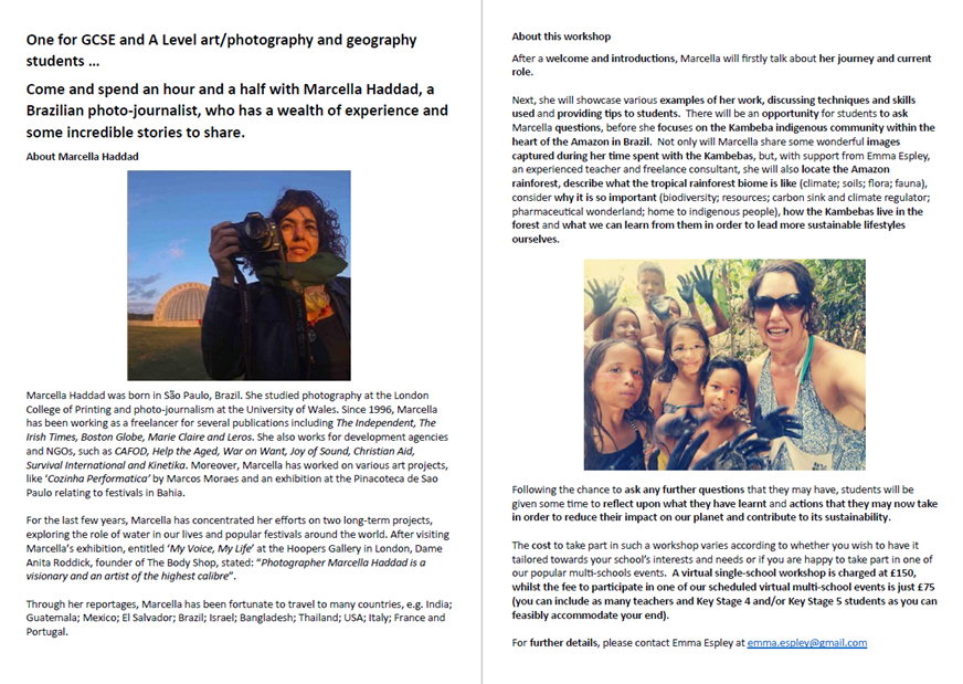 GlosGeog (@glos_geog) on Twitter photo Friday 8th December
Workshop with Marcella Haddad & Emma Espley.
Photography and the Amazon Rainforest.
Target audience: Key Stage 4 and 5 students (Art/Photography/Geography) & teachers.
Virtual (from 11.00 am to 12.30 pm).
Fee: £50 per school (subsidised by GlosGeog).
<a href="/The_GA/">Geographical Association</a> Friday 8th December
Workshop with Marcella Haddad & Emma Espley.
Photography and the Amazon Rainforest.
Target audience: Key Stage 4 and 5 students (Art/Photography/Geography) & teachers.
Virtual (from 11.00 am to 12.30 pm).
Fee: £50 per school (subsidised by GlosGeog).
<a href="/The_GA/">Geographical Association</a>
