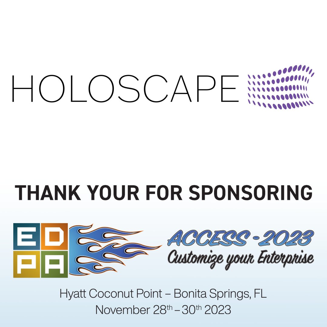 Thank you, Holoscope, for sponsoring ACCESS 2023. Check out Holoscope - holoscapeled.com #EDPA #EDPAACCESS2023