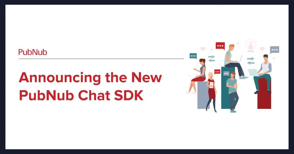 PubNub's tweet image. buff.ly/48vx8aa  We are excited to announce the new PubNub #Chat #SDK, the easiest way for #developers to create new chat applications or add in-app chat to existing applications. Click to get all the details!