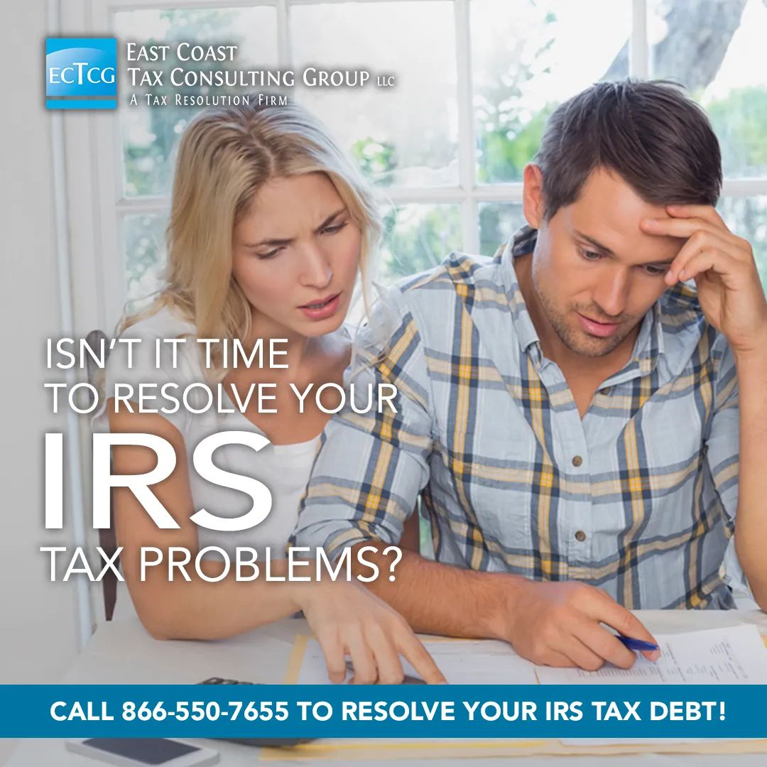 Isn't it time to tackle your IRS Tax Problems? Let East Coast Tax Consulting Group LLC assist you today!

#EastCoastTaxConsulting #IRSTaxRelief #TaxProblem