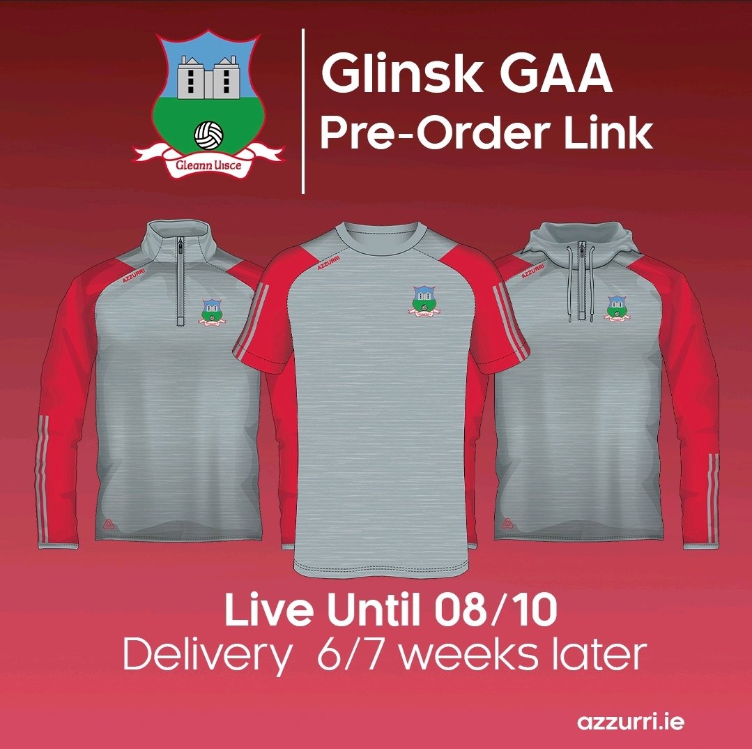 New Club Gear
Click the below link to order some new styles at discounted prices. This pre order link will be live for only a couple of weeks and orders will be delivered in time for Christmas 🎄. these will make a perfect Christmas present. 

teamwear.azzurri.ie/glinsk-gaa/