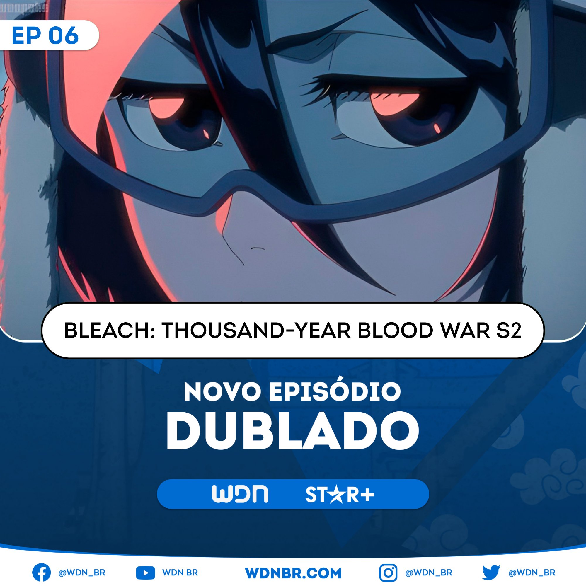 BLEACH BLOOD WAR EP 6 LEGENDADO PT-BR - DATA E HORA