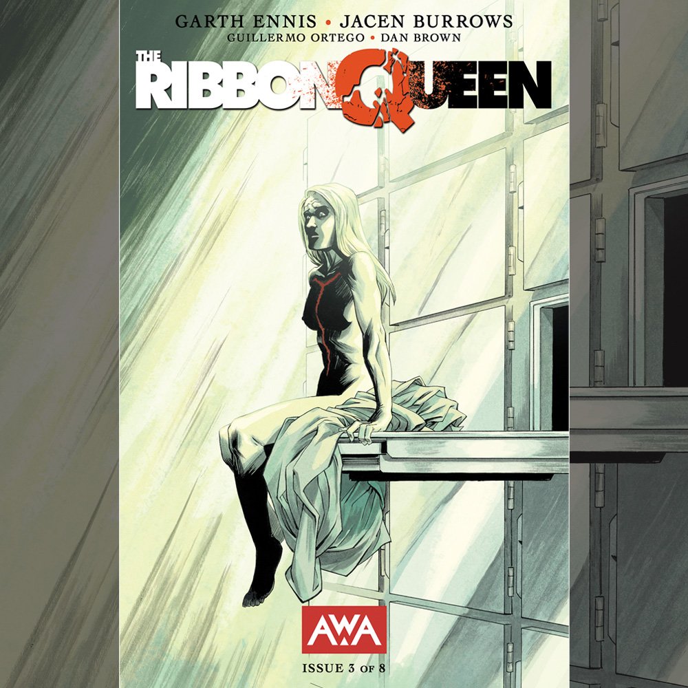 ON SALE #NCBD 9/27 #THERIBBONQUEEN #3 W: Garth Ennis P: Jacen Burrows I: @willortego C: Dan Brown L: Rob Steen Covers: @declanshalvey (A & D), @mikedeodato & @jaocanola (Cover B), and @cfergie1972 & Jacen Burrows (C). Cover credits & links in comment. (1/2)