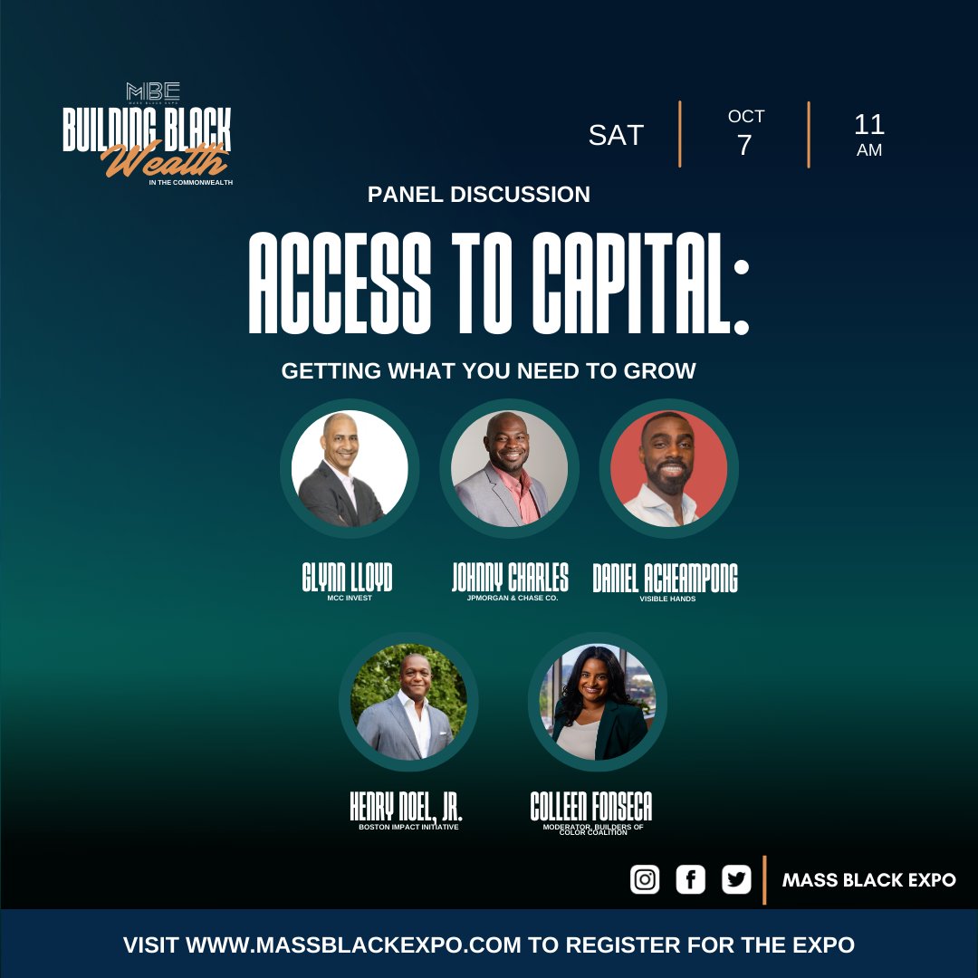 Join us on Saturday, October 7th, for 'Access to Capital: Getting What You Need to Grow' at the Mass Black Expo, taking place at the Boston Convention and Exhibition Center. Secure your spot today by visiting massblackexpo.com! #MBE2023 #MassBlackExpo #MBE23 #MBE