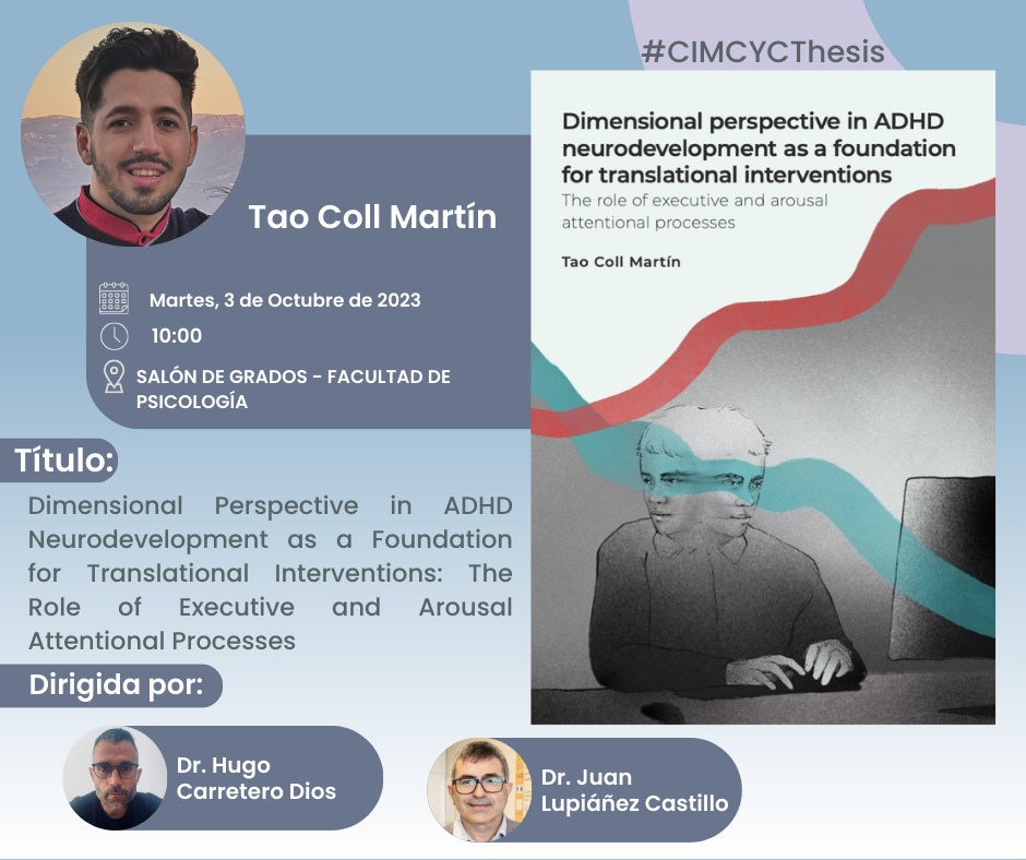 Además, el martes 3 de octubre tenemos la defensa de <a href="/tcollma/">Tao Coll-Martín</a>, que nos presentará su trabajo sobre TDAH. ¡Mucha suerte Tao!

#CIMCYCThesis
