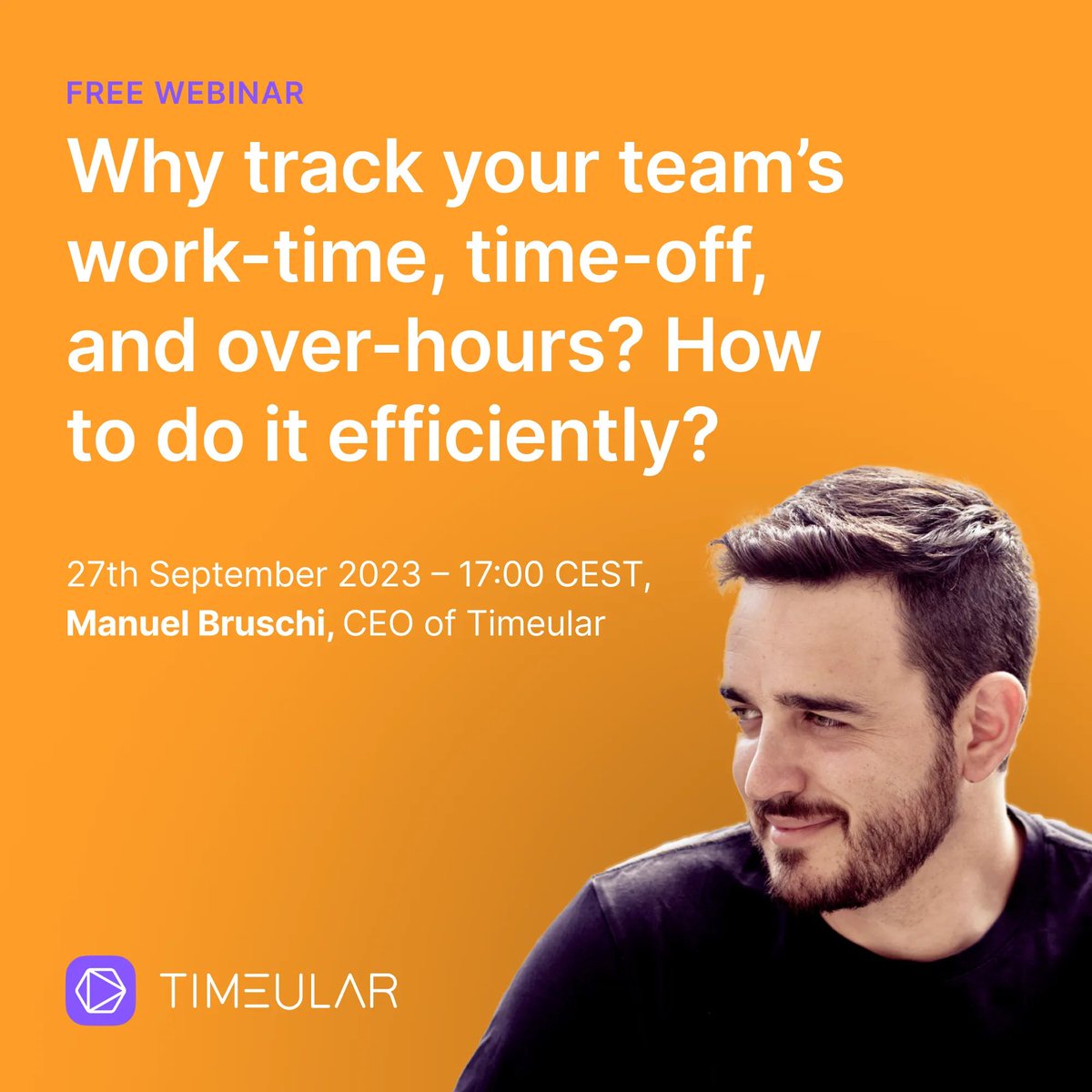 Today at 5pm CEST, we're live with our free time tracking webinar!
⏳ Secure your spot here: buff.ly/3syKsdD 
📍 Location: Online
🎤 Host: Manuel Bruschi, CEO of Timeular
Can't join? Sign-up, and we'll send you the recordings 😉