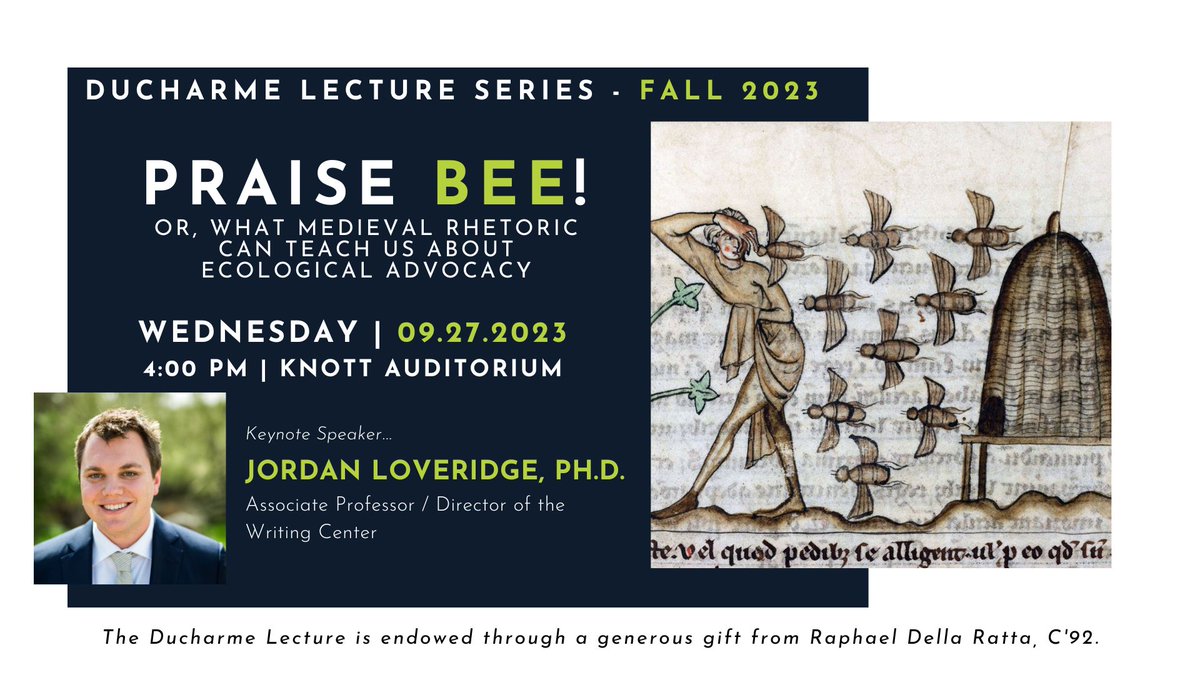 Today's the day! Come to the Knott Auditorium for the Fall 2023 Ducharme Lecture featuring Dr. Jordan Loveridge as he explores the intersection of rhetoric and ecology from the 12th century to today.