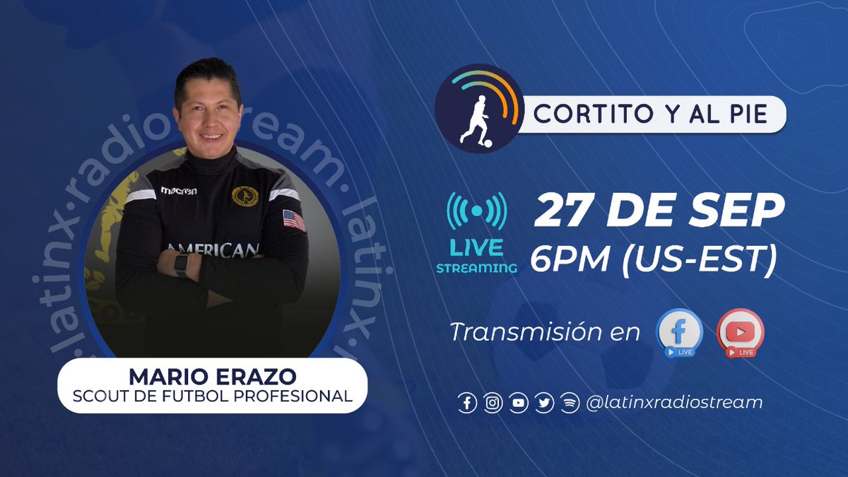 LatinXRadioStrm's tweet photo. ⚽️ ¿Quieres conocer los secretos del Scouting en el #FutbolProfesional? Mario Erazo se une a #LatinXRadioStream este 27 de Septiembre a las 6PM (Hora Florida) en "CORTITO Y AL PIE". ¡No te lo pierdas! 📻 #CortitoYAlPie #DescubreElFutbol https://t.co/YATnCjKM57
