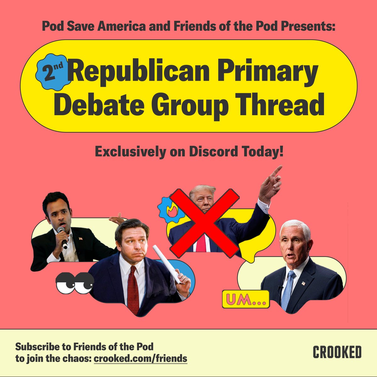 Looking for someone to watch tonight's Republican primary debate with? Subscribe to Friends of the Pod and join our Discord where we can laugh and cry together. crooked.com/friends