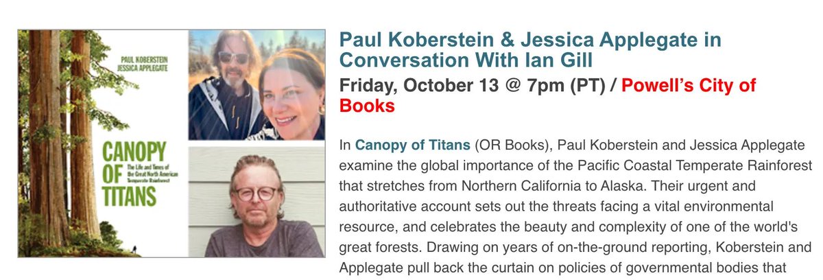 Canopy of Titans co-authors Paul Koberstein and Jessica Applegate will be in conversation with Ian Gill, author, conservationist, and co-founder of the West Coast bioregional initiative Salmon Nation, at Powell’s Books Burnside, Friday, October 13 @ 7:00 PM.

#EcoLit