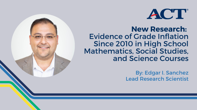 ACT's tweet photo. ACT research: “For all subjects examined … the percentage of #students assigned B and C grades declined, while the number of students who were assigned A grades increased. These higher grades were not associated with improved achievement on the ACT exam.” https://t.co/yUTNRgWMVF https://t.co/W9VE1OK7Fl