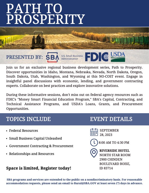 Join us Sept. 28th at 10:30am at the #PathtoProsperity event in #RiversideHotel #Boise to discuss what #smallbusinesses face in accessing capital "Unlocking Small Business Capital" panel discussion.  

Register for the free event <a href="/SBAgov/">SBA</a> <a href="/USDA/">Dept. of Agriculture</a> &amp; <a href="/FDICgov/">FDIC</a>  bit.ly/3r9rNEX