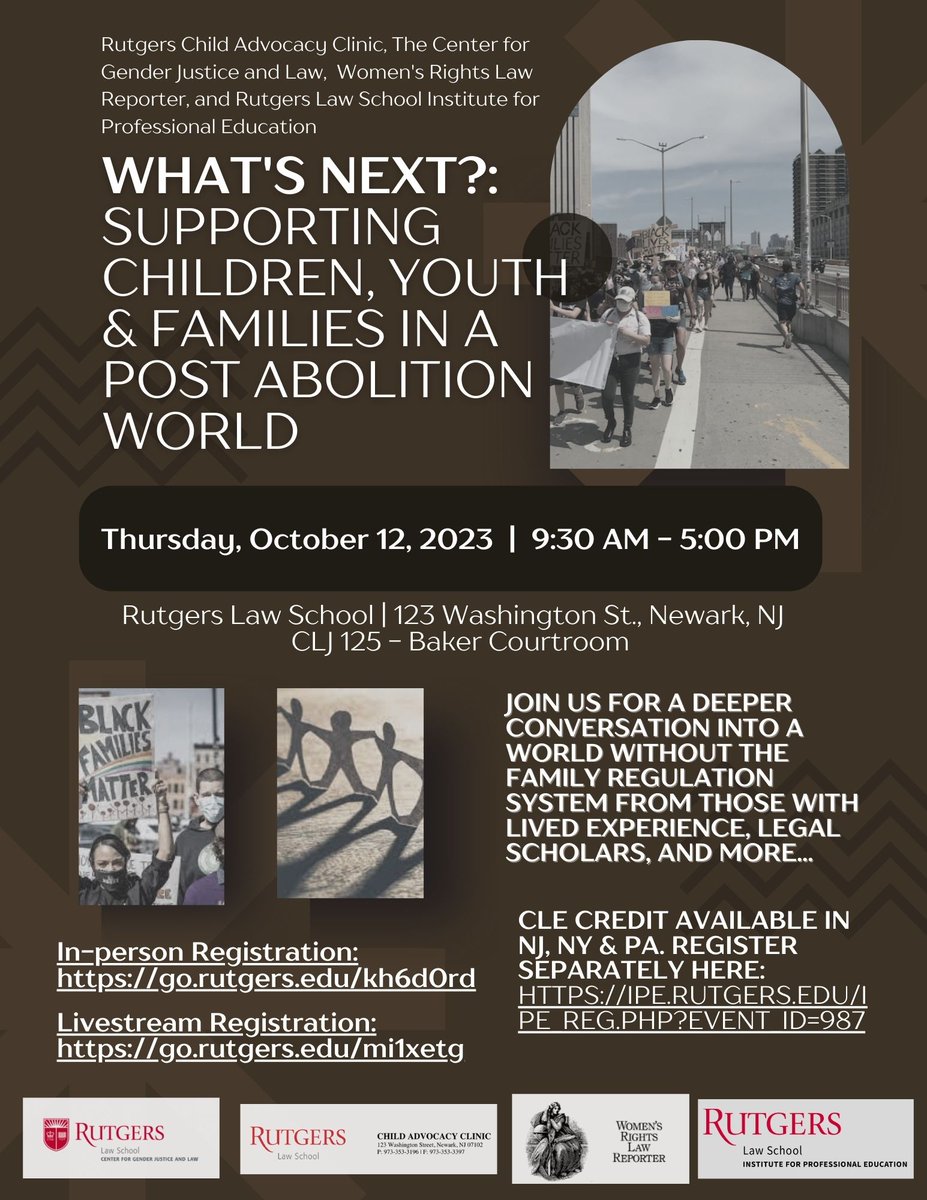 RutgersCGJL's tweet photo. Happening soon: What’s Next? Supporting Children, Youth, and Families in a Post-Abolition World. Register today: In-person Registration: https://t.co/3VVoTKdzdC Livestream Registration: https://t.co/wOf3BSFjML https://t.co/1qgd0F6hN8