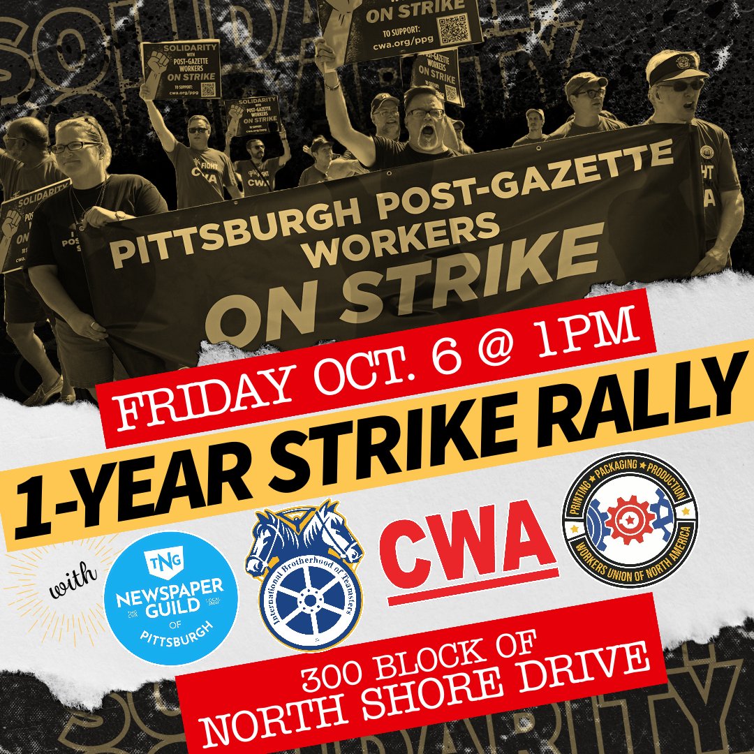 We’re rallying next Friday on North Shore Drive outside the Post-Gazette offices to mark one year on strike. Join us in demanding the company return to the bargaining table and stop breaking the law.