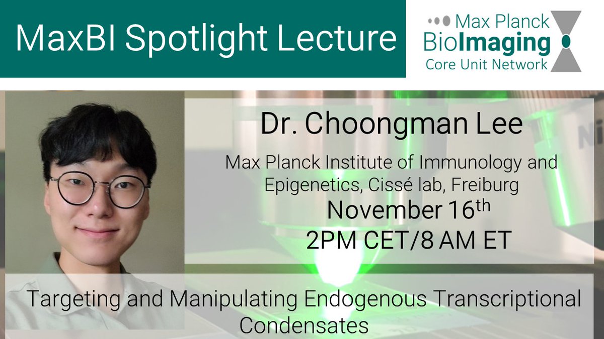 MPBioImagingNet's tweet image. 📢 Don't miss our #Spotlighttalk with Dr. Choongman Lee from @mpi_ie on endogenous transcriptional condensates.
👇 Join us on November 16th, 2 pm 🗓️
s.gwdg.de/RpJXTb