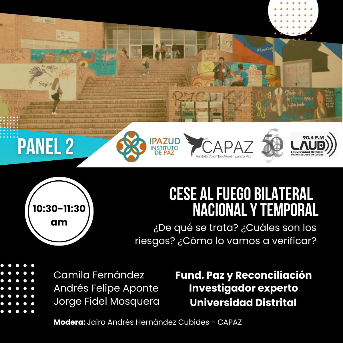 Ipazud's tweet photo. #UDistritalxCAPAZ
PANEL 2:
Cese al fuego bilateral nacional y temporal
Con la participación de: @parescolombia, @andaponte y Fidel Mosquera.

Entérate de todo en: https://t.co/YS7EWDPjbF
Hilo 🧵(3 de 3) https://t.co/JAgIKZrVdI