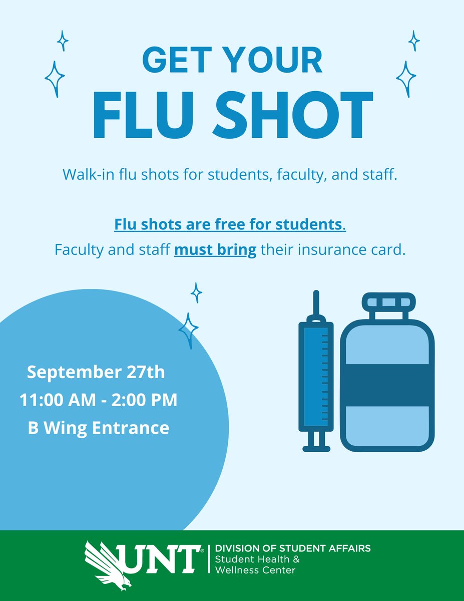 The UNT Health and Wellness Center is offering walk-in flu shots for staff in the B Wing Entrance of Discovery Park on 9/27 from 11am-2pm. This is a free service but staff must bring their insurance card. @untSHWC @UNT_DSA #UNTStaff