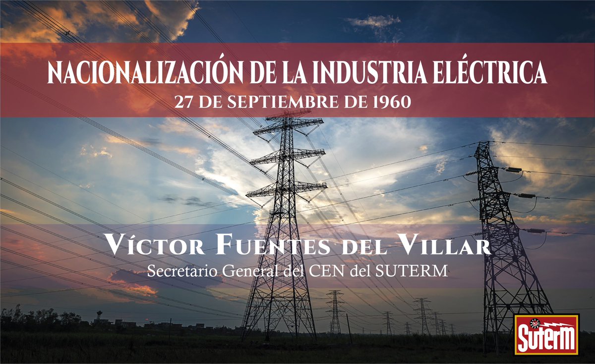 SUTERM_NACIONAL's tweet photo. Nacionalización de la Industria Eléctrica. https://t.co/j0YaHtgID4