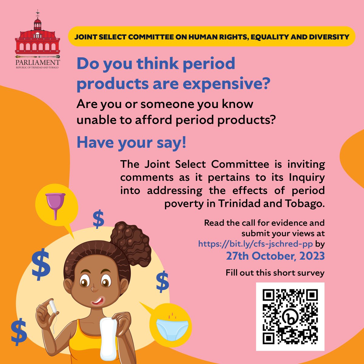 The JSC on Human Rights, Equality and Diversity has commenced an inquiry into the issue of period poverty in Trinidad and Tobago. Fill out our short survey bit.ly/jschredsurvey, read the call for evidence bit.ly/cfs-jschred-pp and submit your views by October 27th 2023.
