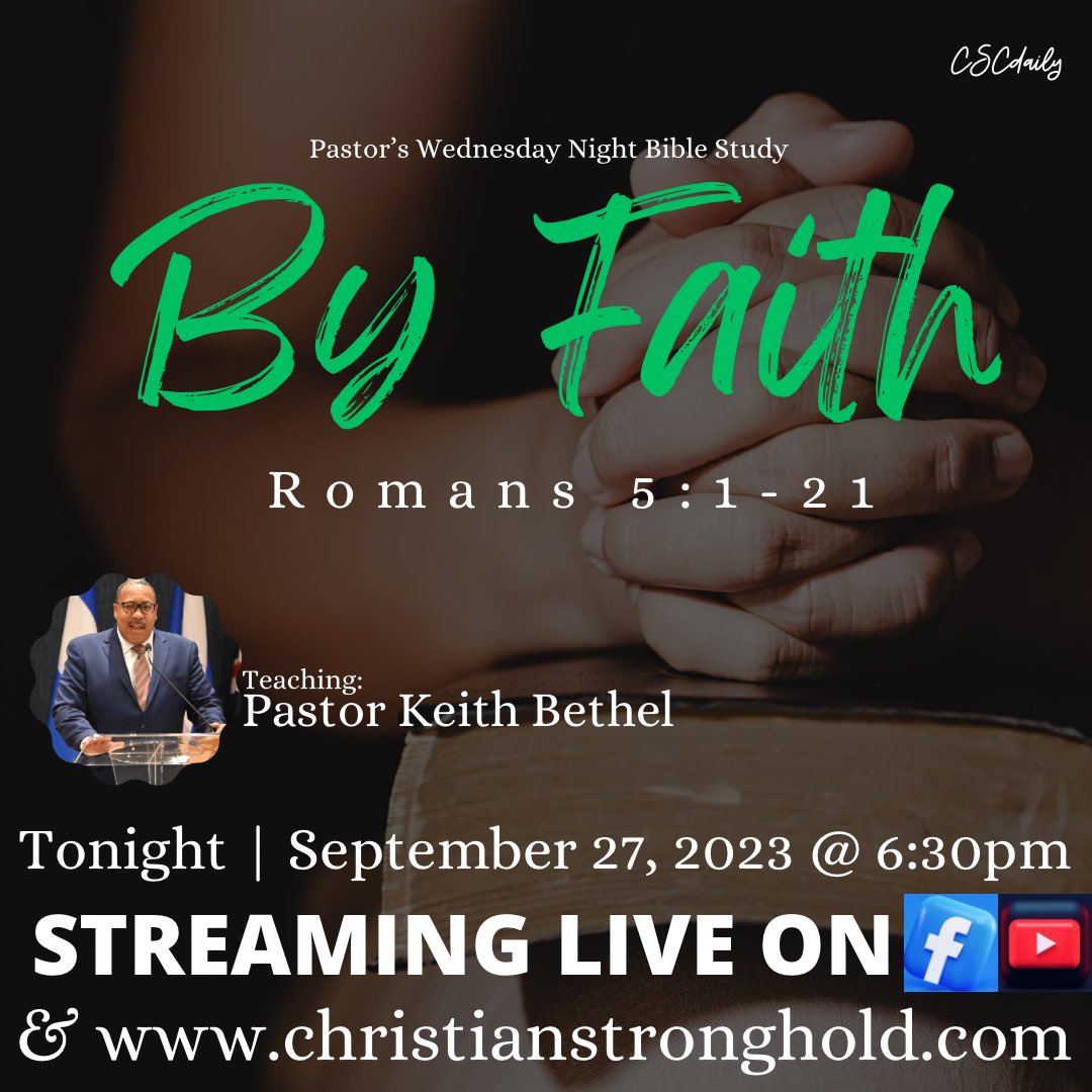 cscdaily's tweet image. Join Us Tonight for Pastor’s Wednesday Night Bible Study In-Person or Online with Pastor Bethel @ 6:30PM streaming LIVE on our @facebook page, @youtube page! #BibleStudy #ByFaith #Romans5 #PrayerMeeting #TuneIn #PastorKeithBethel #Facebook #YouTube  #CSCdotcom 
🌃⛪️📖📺🖥💻📱