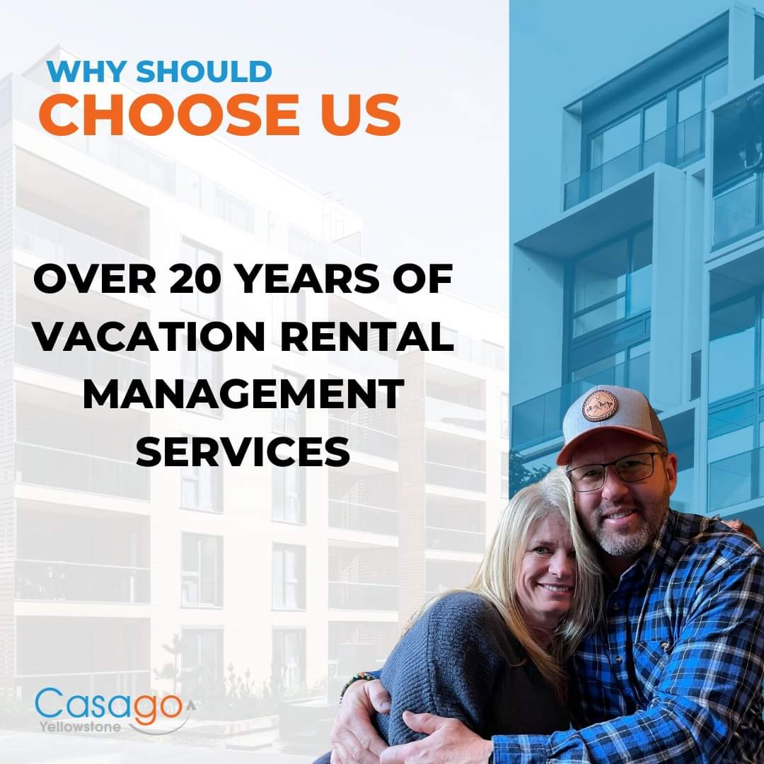 Why Should Choose Us?
Over 20 years of experience of vacation rental management services.
For more details please visit our website casagoyellowstone.com
#CasagoYellowstone #YellowstoneProperty #PropertyManagement #VacationRentals #YellowstoneVacation #ExploreYellowstone
