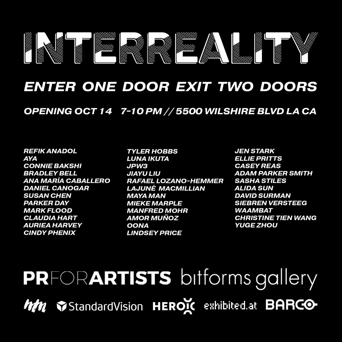Connie Bakshi (@conniebakshi) on Twitter photo Fired up to walk through one door and out two with the INTERREALITY crew, this October, in LA.
Curated by the inimitable <a href="/MiekeMarple/">Mieke Marple</a>, presented by <a href="/bitforms/">bitforms gallery</a> x <a href="/prforartists/">PR For Artists</a>. With partners <a href="/exhibitedat/">exhibited.at</a> #heroicartcodex. Fired up to walk through one door and out two with the INTERREALITY crew, this October, in LA.
Curated by the inimitable <a href="/MiekeMarple/">Mieke Marple</a>, presented by <a href="/bitforms/">bitforms gallery</a> x <a href="/prforartists/">PR For Artists</a>. With partners <a href="/exhibitedat/">exhibited.at</a> #heroicartcodex.