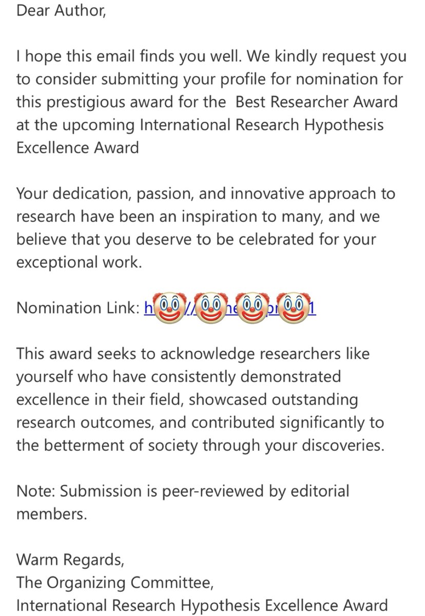 Reading this mail from a predatory award organization to my mom so that she can finally be proud of me 😔