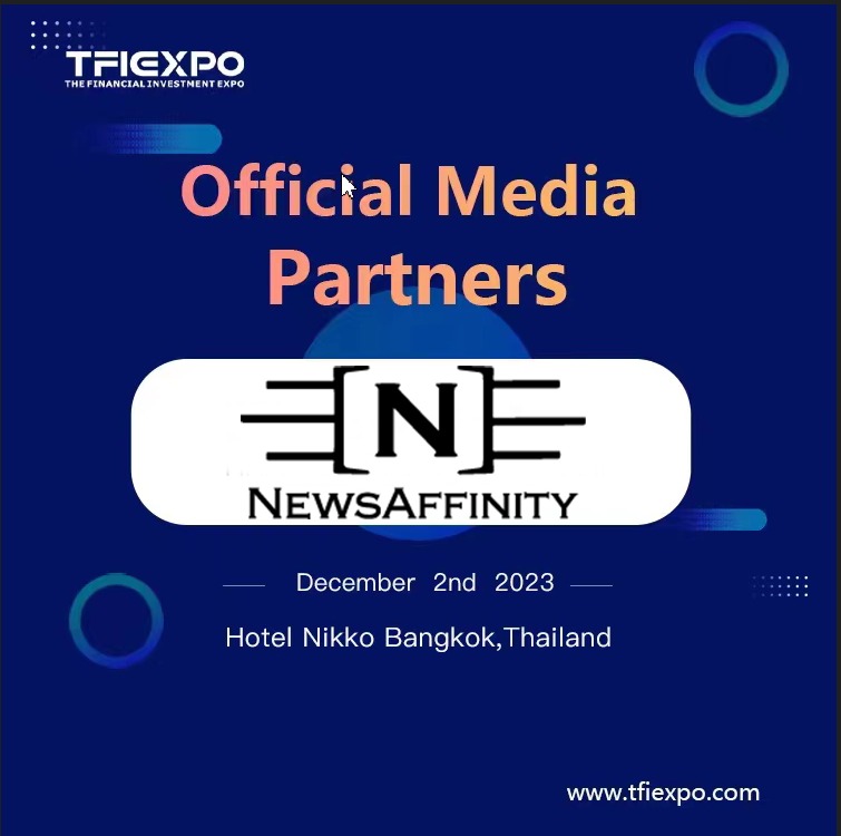 We are glad to become an Official Media Partner at the TFIEXPO on 2nd Dec 2023 in Bangkok, Thailand.

TFlEXPO is the largest company organizing financial and forex events, fairs, expos in China and worldwide since 2015. 

Visit: bkk.tfiexpo.com