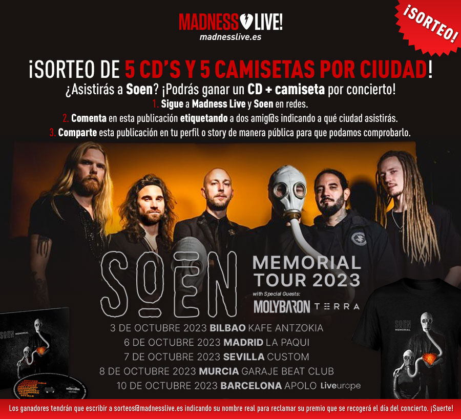 MadnessLive's tweet photo. 📣 ¡SORTEO DE 5 CD'S + CAMISETA DEL NUEVO TRABAJO DE SOEN 📣

¿Asistirás a Soen en alguna de sus 5 fechas repartidas por nuestro país? Podrás ganar uno de los 5 CD's + camiseta (1 PACK por CIUDAD) que sorteamos de "Memorial", el nuevo trabajo de la eminente formación sueca  ¿Quieres saber cómo? 

☝️ Sigue a Madness Live! y Soen en X. 
✌ Comenta en esta publicación mencionando a dos amigos e indicando a qué ciudad te los traerás de concierto.
🤟 Comparte esta publicación en modo público en tu perfil para que podamos comprobarlo. 

El plazo para participar finaliza el próximo lunes 2 de octubre a las 10:00 CEST y los ganadores se anunciarán ese mismo día a través de nuestras redes sociales y deberán escribir a sorteos@madnesslive.es indicando su nombre real y el de la cuenta con la que han participado para reclamar su premio, que podrán recoger el día del concierto en la sala. ¡MUCHA SUERTE! 🙌