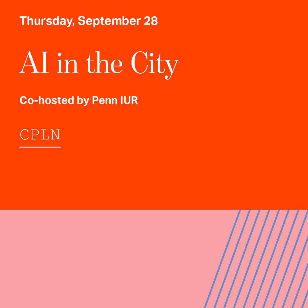 Tomorrow, 12:00 noon, online. Join us for a panel discussion from @penn_planning and @PennIUR. Experts on smart cities, urban technology, and artificial intelligence will talk about their experiences with AI in the city.