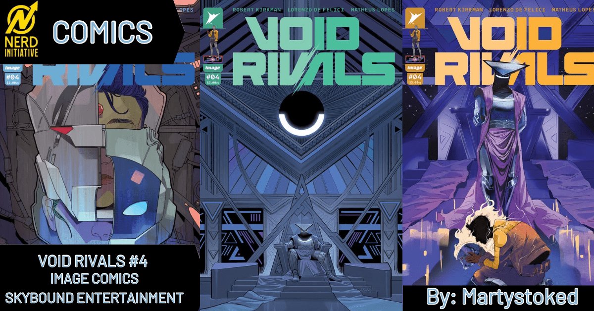 The next #NCBD review via #NIBullpen is from @martystoked covering #VoidRivals no.4 by @RobertKirkman @LoreDeFelici @_matlopes_ & @ruswooton from @Skybound & @ImageComics on @Nerd_Initiative site ⬇️ #NIComics 

nerdinitiative.com/2023/09/27/voi…