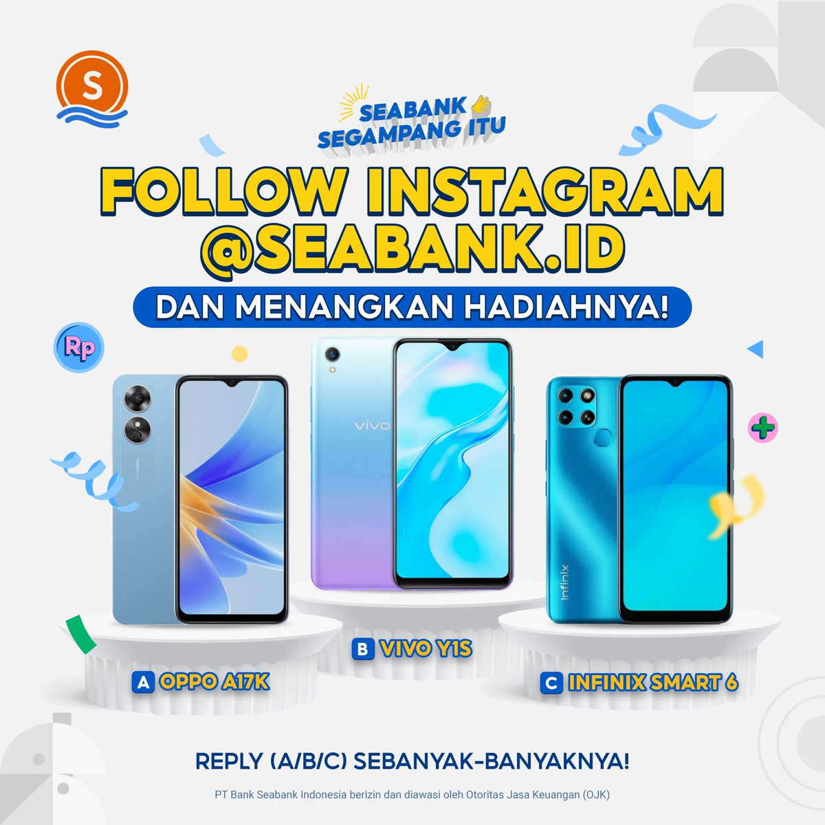 BANYAK HADIAH HAPE BARU DI INSTAGRAM🤩🧡

Buruan ikutan semua giveaway #SEABANKSEPTAKULER di instagram.com/seabank.id/ soalnya mimin udah siapin banyak hadiah baru🥳

LIKE & REPLY hadiah pilihan kamu (A/B/C) sebanyak-banyaknya biar mimin bisa notice kamu~