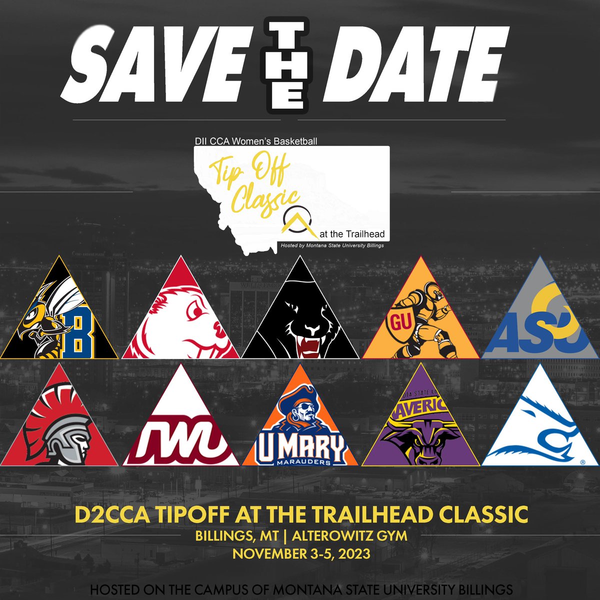MSUBsports's tweet photo. SAVE THE DATE 🗓️✅
We will be hosting the D2CCA Tipoff at the Trailhead in Alterowitz Gym November 3-5.
The tournament will be featuring 10 teams, from 6 different states and 5 different D2 conferences.
Tickets will be going on sale in October
#MSUBSports #MSUBWBB #TipoffMT https://t.co/DSqMICaIb8