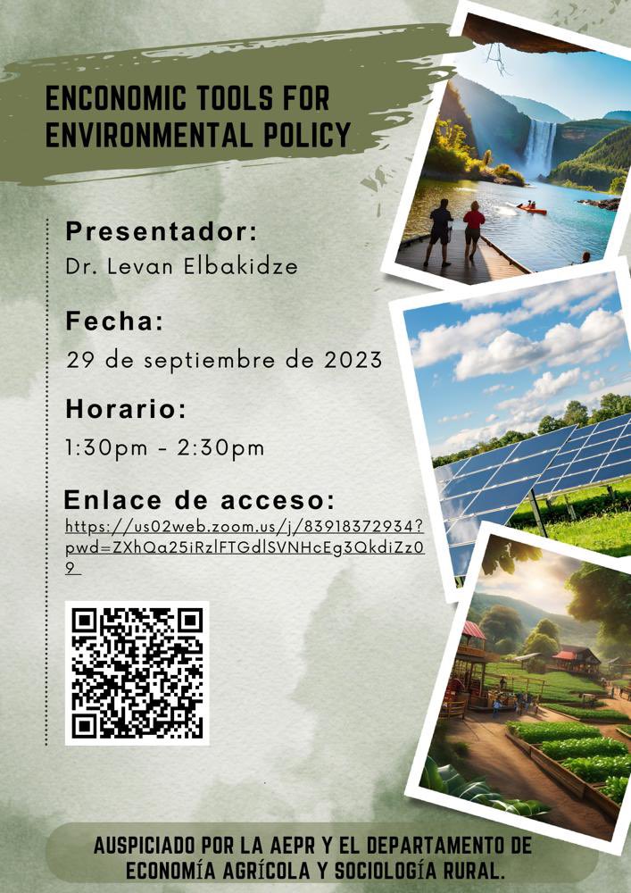 La <a href="/Economistas_PR/">Asociación de Economistas de Puerto Rico</a> y el Departamento de Economía Agrícola de la <a href="/uprm/">RUM/UPRM</a>, les invita al Foro: “Economic Tools for Environmental Policy”.

El foro se llevará a cabo este viernes 29 de septiembre de 2023, a las 1:30 am. El evento contará con la participación del Dr. Levan Elbakidze.