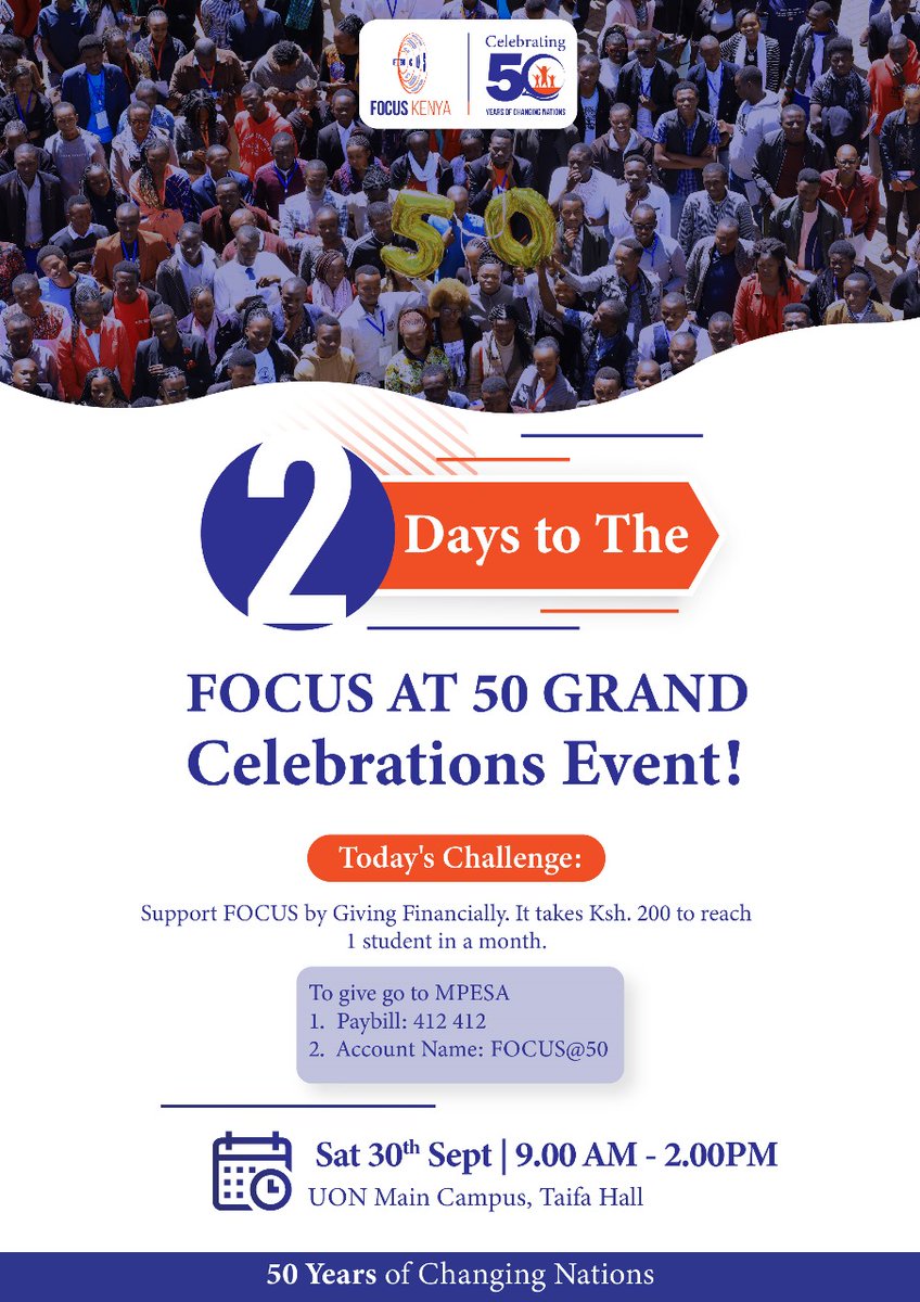 focuskenya's tweet photo. 2 DAYS to the FOCUS at 50 GRAND Celebrations💃🕺💥
Today's Challenge: Support FOCUS by Giving Financially. It takes Ksh. 200 to reach 1 student in a month.

To give go to MPESA Paybill 412 412, Account Name: FOCUS@50

#FOCUSat50
#ChangingNations https://t.co/LBMNliuoXe