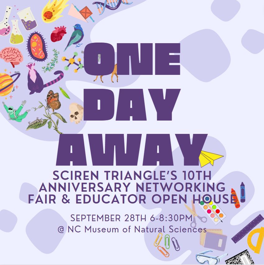 WE ARE JUST ONE DAY AWAY FROM SCIREN TRIANGLE'S 10th anniversary!! See you tomorrow (9/28) at 6pm at the NC Museum of Natural Sciences! (researchers will arrive prior to 6 for set-up) #SciTri23