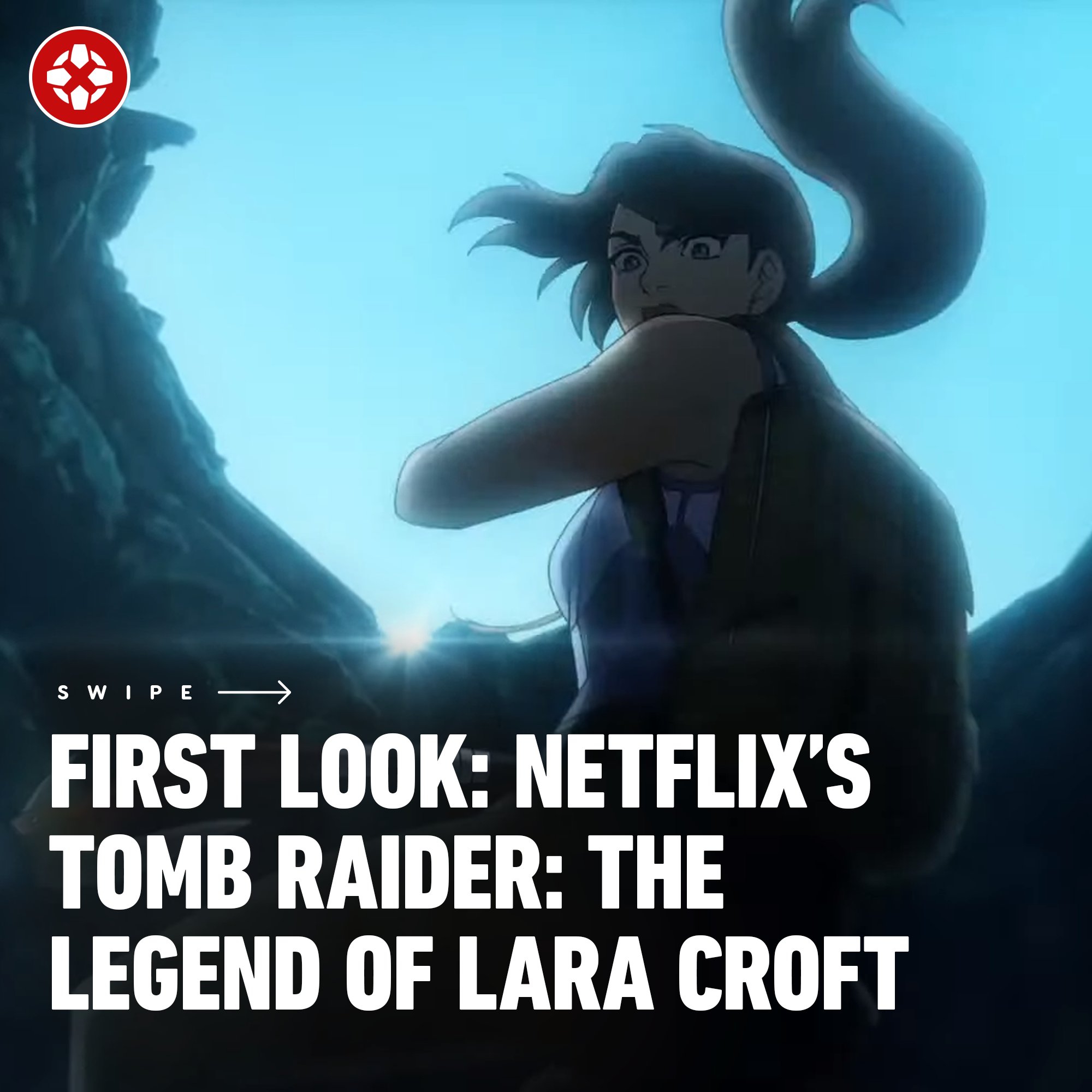 Tomb Raider: The Legend Of Lara Croft': Netflix Drops First