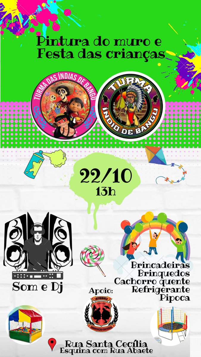 💥PINTURA DO MURO E FESTA PRAS CRIANÇAS!! TRAGA SEU FILHO (a) E VEM SER FELIZ..🤸

*ÍNDIO E DAS ÍNDIAS*

🥳TODAS AS TURMAS CONVIDADAS E TRAGAM SUAS BANDEIRAS🥳

✅BEBIDAS A VENDA NO LOCAL 🍻
✅DJs ritmando e tocando as brabas🙅🏾‍♂️
 
    *Os 01 de Bangu e nós, pra
 cimaaaa..*.⚜️🎭